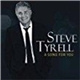 Steve Tyrell - A Song For You