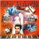 Fahir Atakoğlu - Fahir Atakoğlu