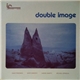 Double Image - Double Image