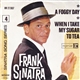 Frank Sinatra - A Foggy Day / When I Take My Sugar To Tea