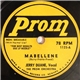 Jerry Duane, Bill Marine And The Rockets And The Prom Orchestra - Mabellene / The House Of Blue Lights