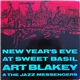 Art Blakey & The Jazz Messengers - New Year's Eve At Sweet Basil