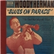 Woody Herman And His Orchestra - Blues On Parade