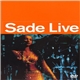 Sade - Live