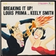 Louis Prima With Keely Smith - Breaking It Up!