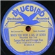 Tampa Red And The Chicago Five / Jesse's String Five - When You Were A Gal Of Seven / River Blues