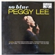 Peggy Lee - So Blue