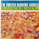 Lawrence Welk - I'm Forever Blowing Bubbles