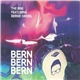 The BBB, Bernie Dresel - Bern Bern Bern